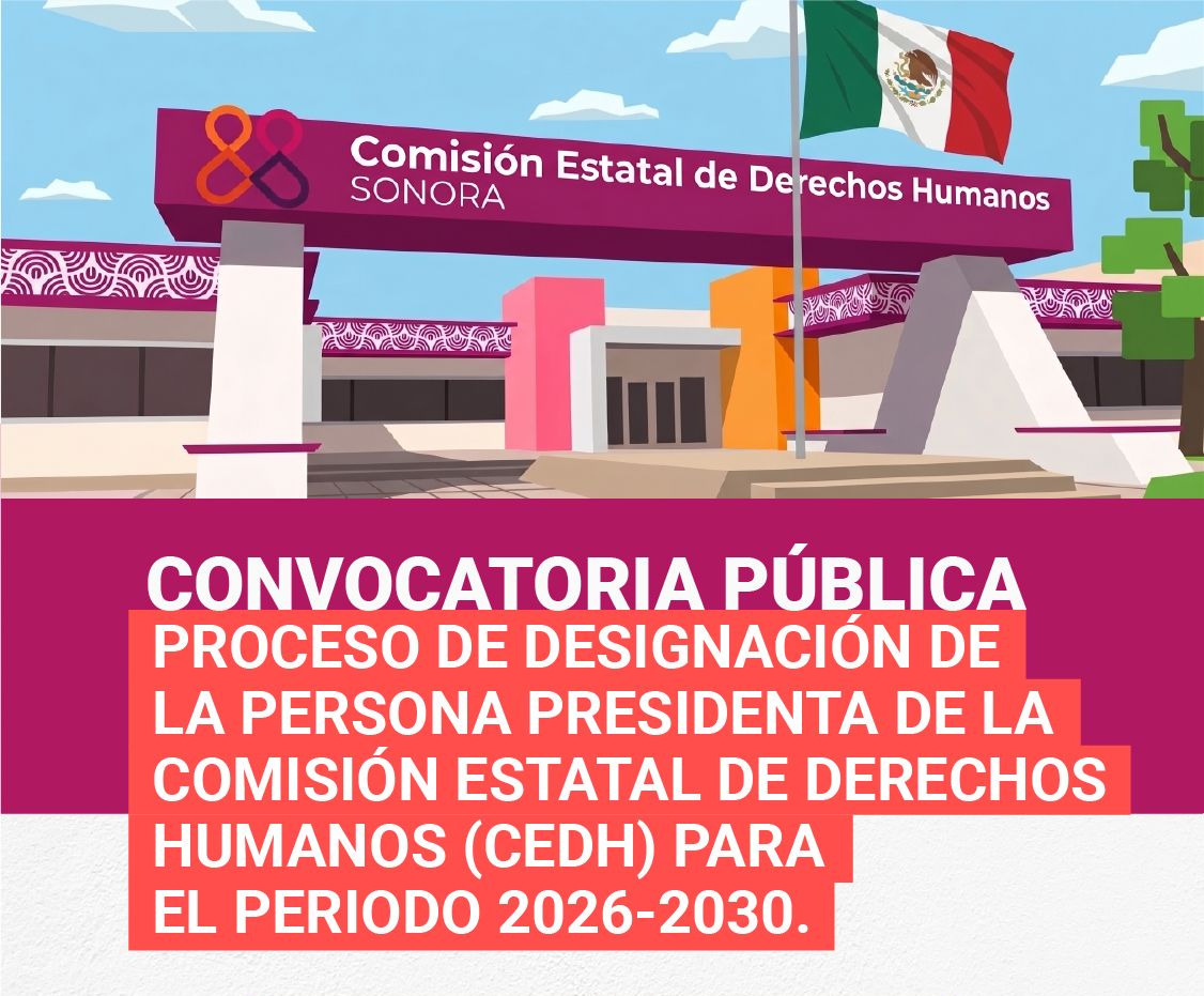 Abre Congreso de Sonora periodo de recepci&oacute;n de documentos para la presidencia de la Comisi&oacute;n Estatal de Derechos Humanos 
